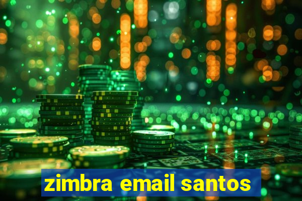 zimbra email santos